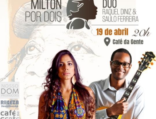 Projeto “Milton por Dois”: Raquel Diniz e Saulo Ferreira Celebram a Música de Milton Nascimento