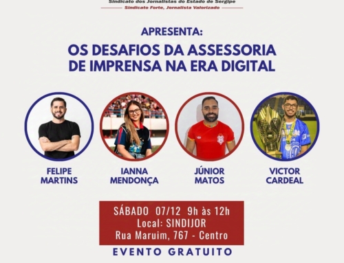 Sindijor-SE realiza evento gratuito para discutir os desafios da assessoria de imprensa na era digital